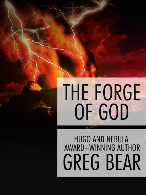 Title details for Forge of God by Greg Bear - Available